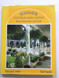 Summer Cottages and Castles : Scenes from the Good Life