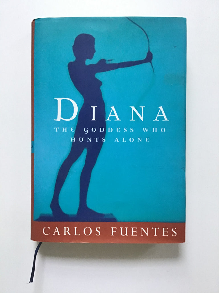 Diana The Goddess Who Hunts Alone by Carlos Fuentes