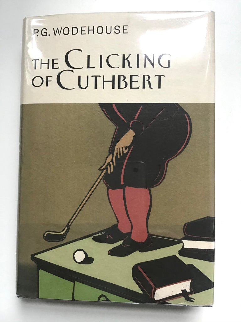 The Clicking of Cuthbert by P. G. Wodehouse
