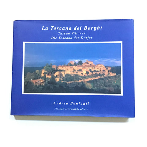 La Toscana dei Borghi / Tuscan Villages / Die Toskana der Dörfer