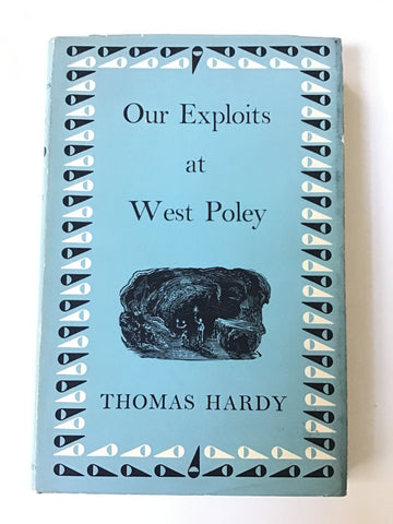 Our Exploits at West Poley by Thomas Hardy
