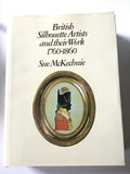 British Silhouette Artists and their Work 1760-1860