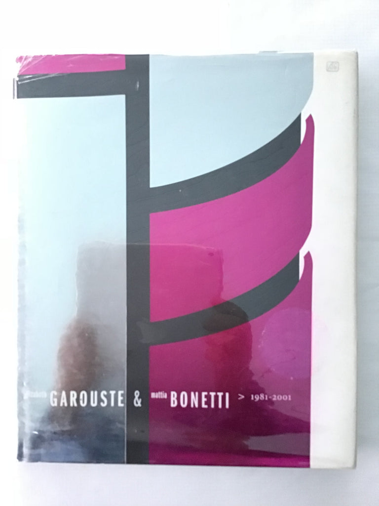 Elizabeth Garouste and Mattia Bonetti 1981-2001