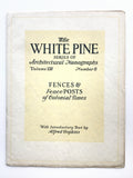 1922. Fences and Fence Posts of Colonial Times