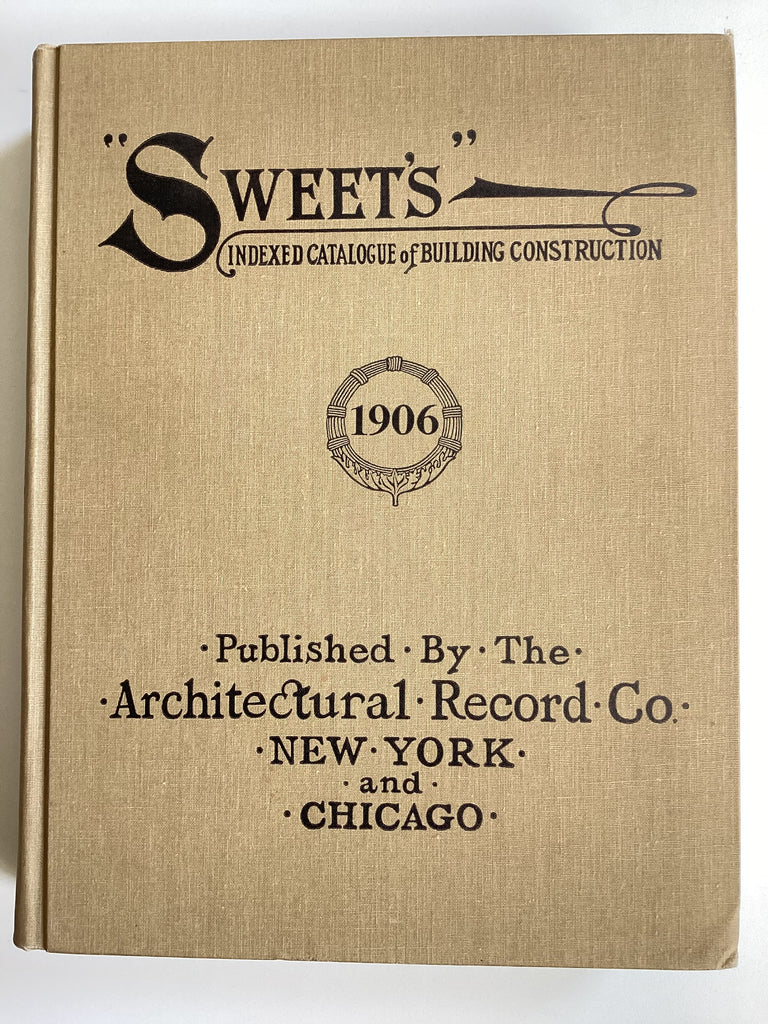 "Sweet's" Indexed Catalogue of Building Construction