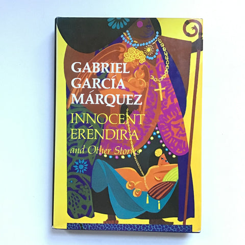 Innocent Eréndira and Other Stories by Gabriel Garcia Marquez