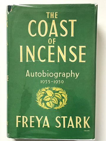 The Coast of Incense by Freya Stark