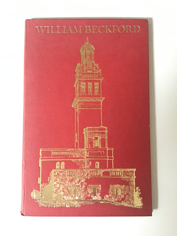 William Beckford some Notes on His Life in Bath 1822-1844