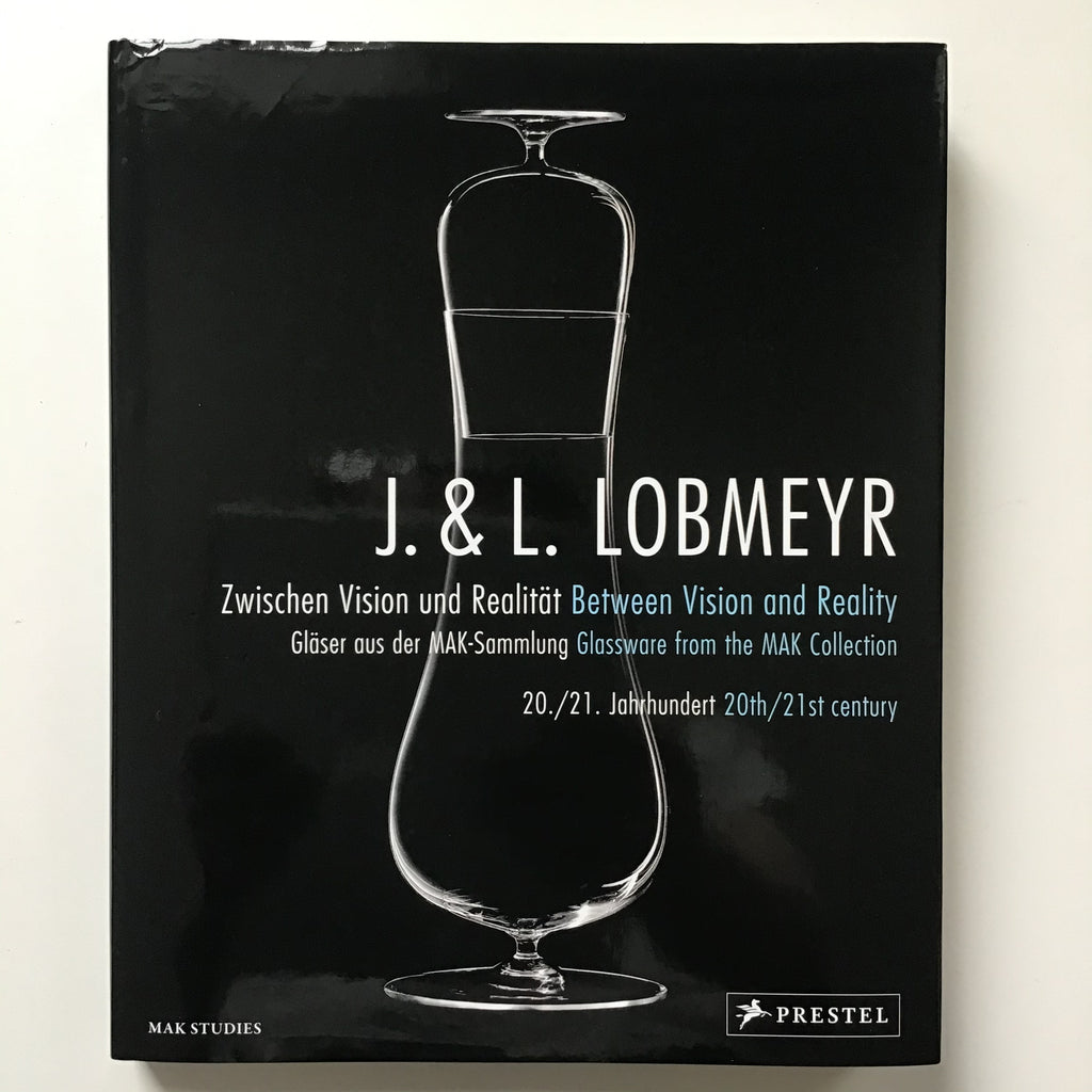 J. & L. Lobmeyr : Glassware from the MAK Collection