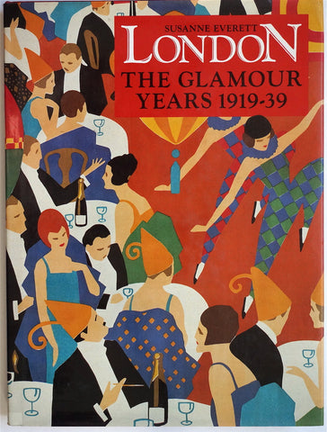 London  The Glamour Years 1919-39