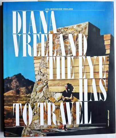 Diana Vreeland: The Eye has to Travel