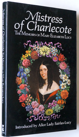Mistress of Charlecote: The Memoirs of Mary Elizabeth Lucy