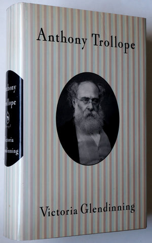 Anthony Trollope by Victoria Glendinning