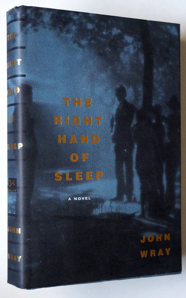 The Right Hand of Sleep by John Wray [signed] Lost Time Accidents