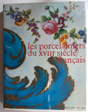 Les Porcelainiers du XVIIIe Siecle Francais
