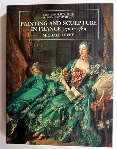 Painting and Sculpture in France : 1700-1789