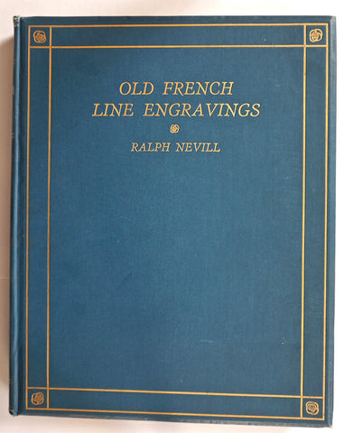 Ralph Nevill Old French Line engravings 