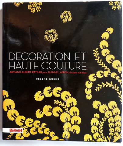 Decoration et Haute Couture : Armand Albert Rateau pour Jeanne Lanvin, un autre Art Deco