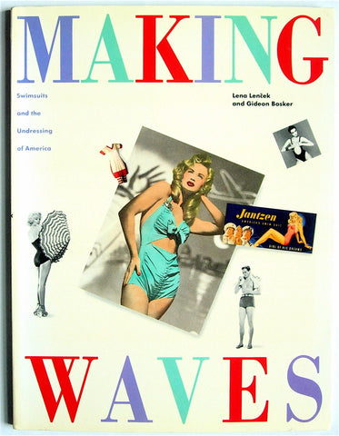 Making Waves:   Swimsuits and the Undressing of America