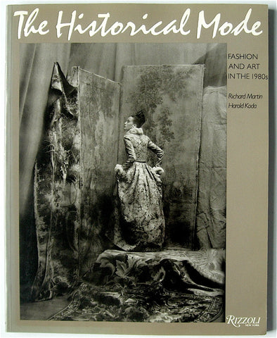 The Historical Mode:  Fashion and Art in the 1980s