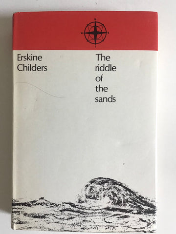 The Riddle of the Sands by Erskine Childers