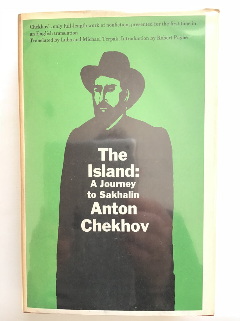The Island : A Journey to Sakhalin by Anton Chekhov Milton Glaser