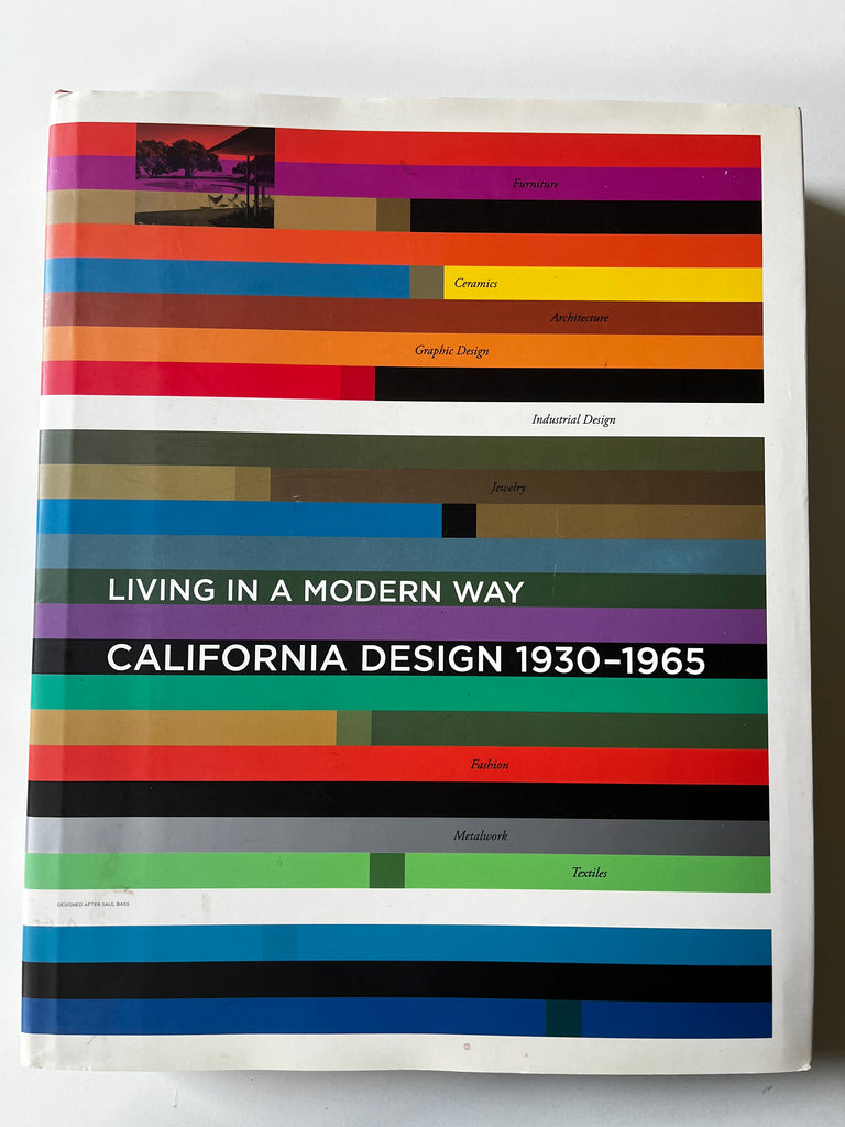 Living in a Modern Way : California Design 1930-1965