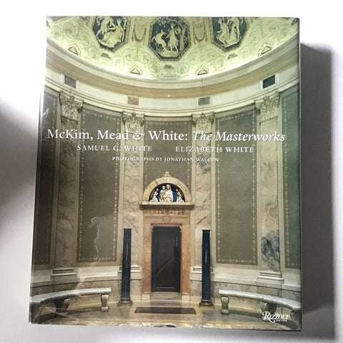 McKim, Mead & White : The Masterworks by Samuel G. White and Elizabeth White