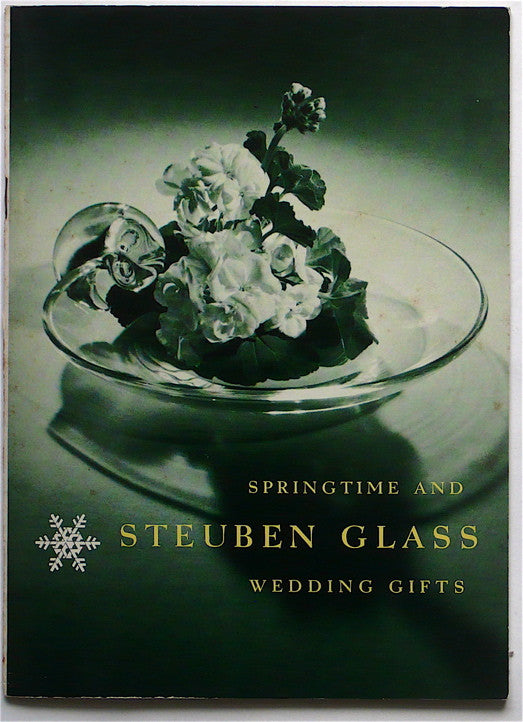 Springtime & Steuben Glass: Wedding Gifts 1957
