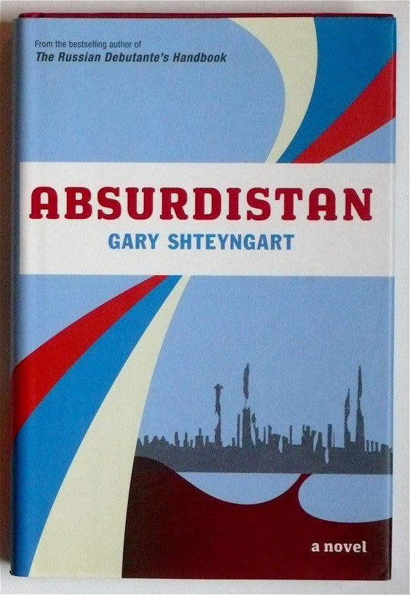 Absurdistan by Gary Shteyngart  INSCRIBED
