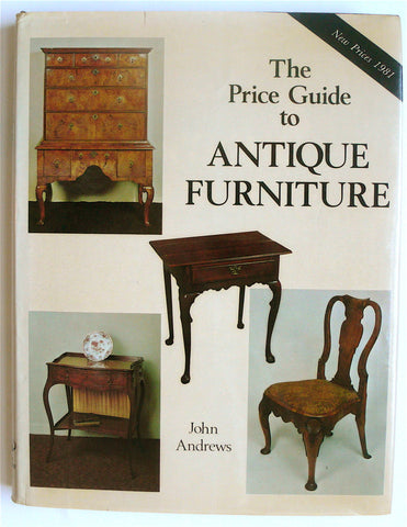 The Price Guide to Antique Furniture 1981