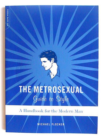 The Metrosexual: Guide to Style