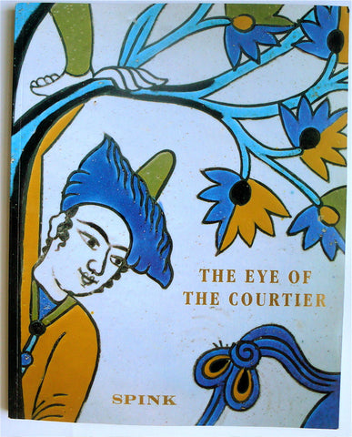 The Eye of the Courtier: Indian & Islamic Works of Art
