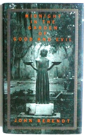 Midnight in the Garden of Good & Evil (signed by John Berendt)