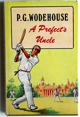 A Prefect's Uncle by P.G. Wodehouse