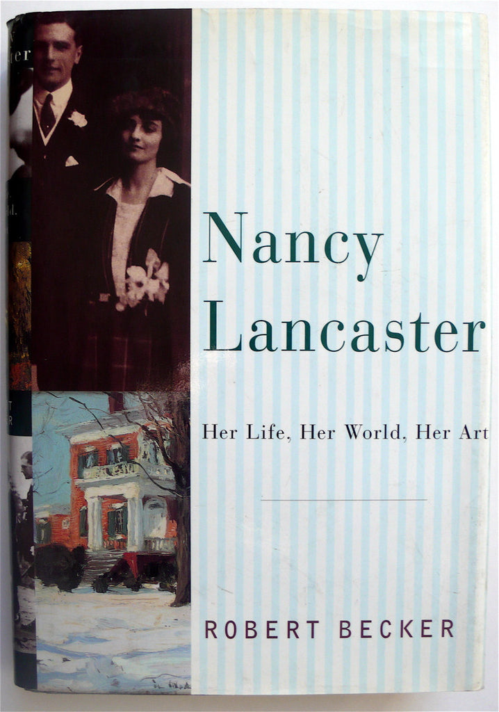 Nancy Lancaster: Her Life, Her Work, Her Art