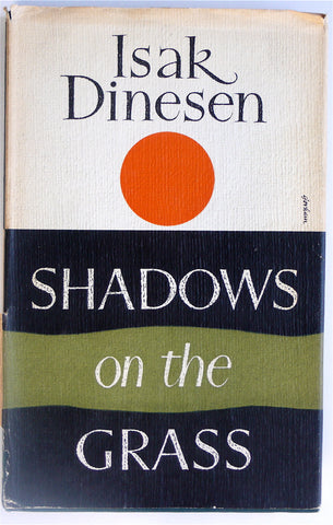 Shadows on the Grass by Isak Dinesen