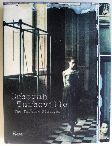 Deborah Turbeville: The Fashion Pictures