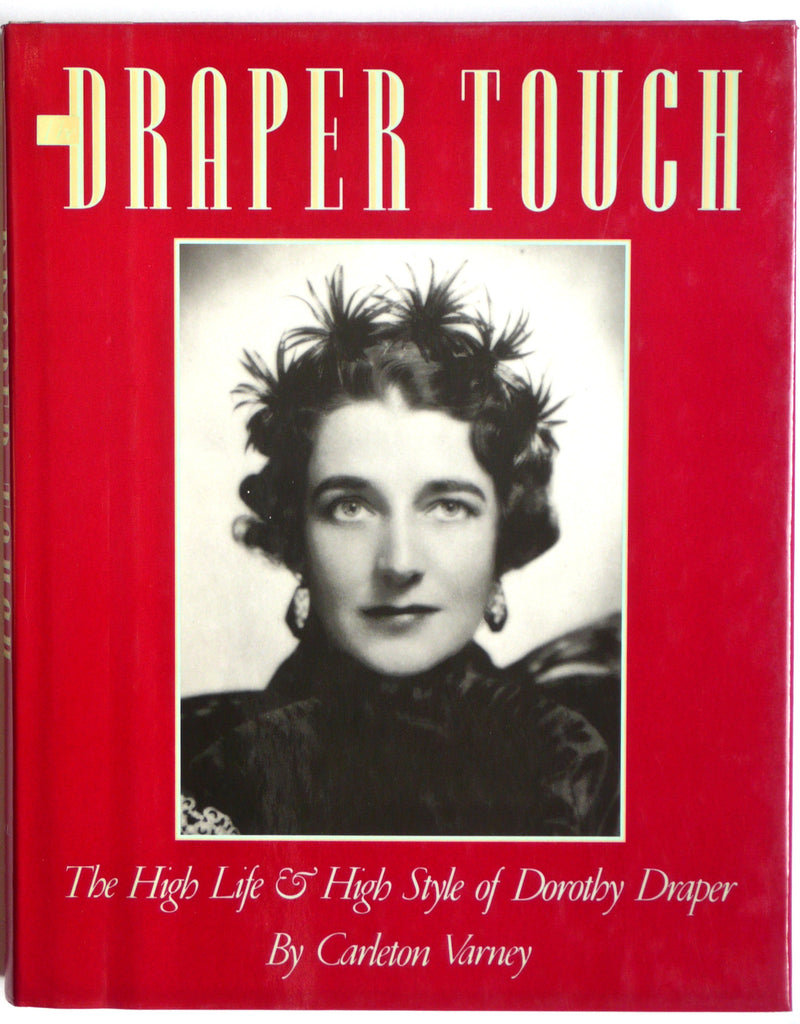 The Draper Touch The High Life & High Style of Dorothy Draper