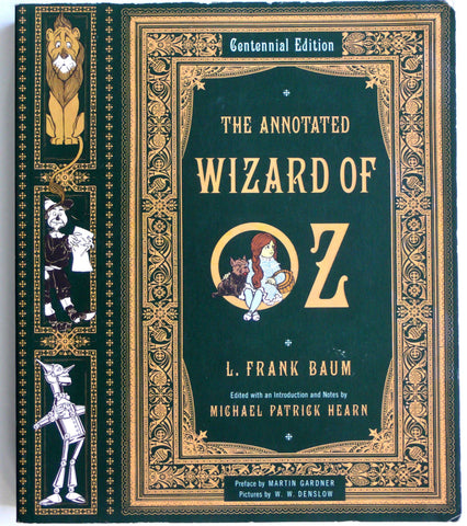 The Annotated Wizard of Oz  Centennial Edition