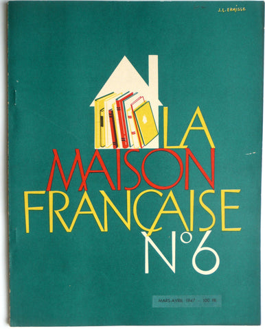 La Maison Francaise No. 6  Mars-Avril 1947
