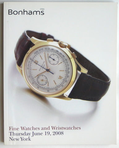 Fine Watches and Wristwatches Bonhams, Thursday June 19, 2008