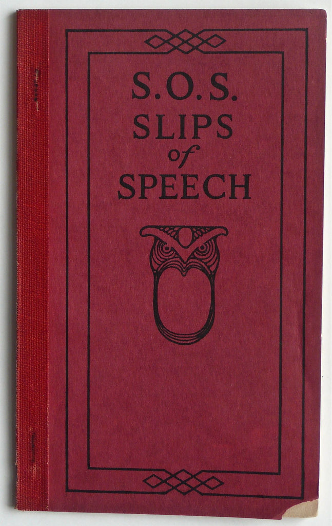 S.O.S. Slips of Speech - and How to Avoid Them