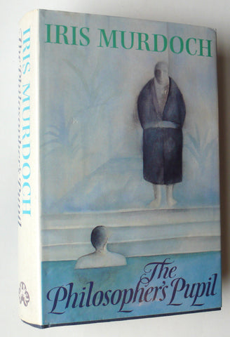 The Philosopher's Pupil by Iris Murdoch