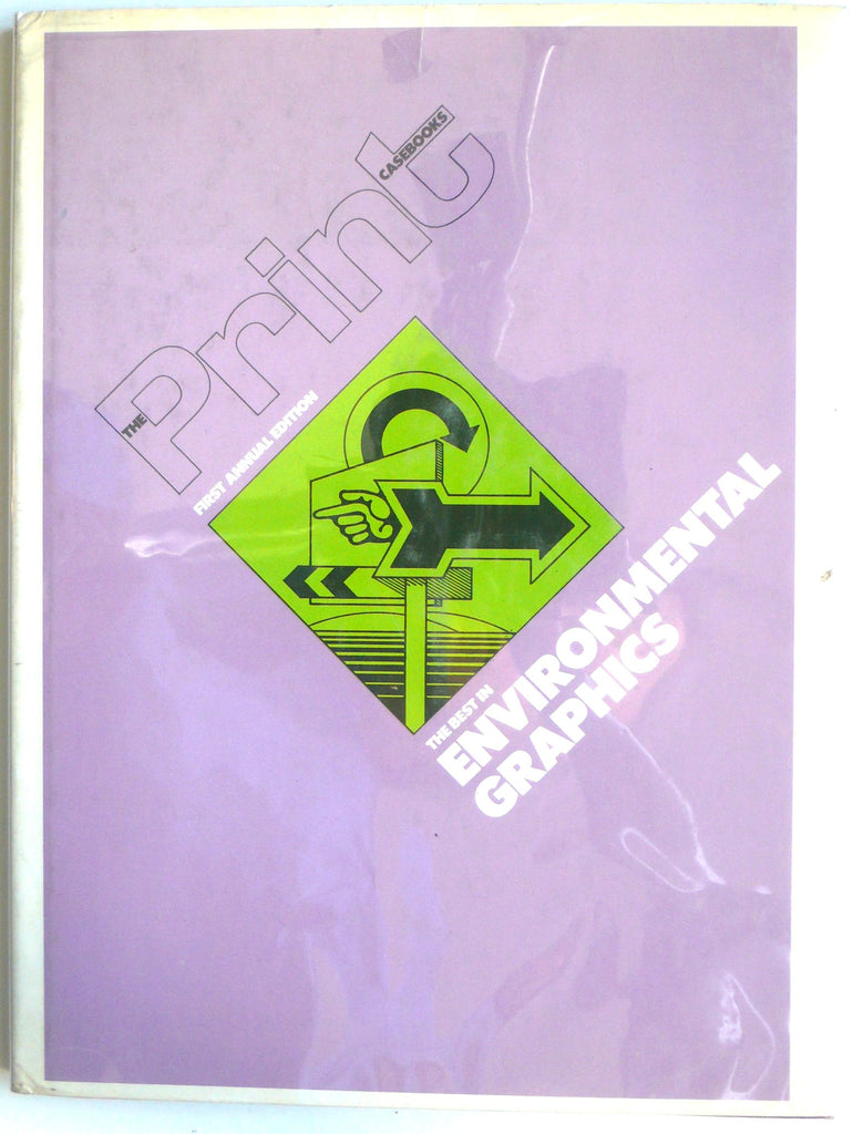 Print Casebooks: The Best in Environmental Graphics (First Annual Edition)