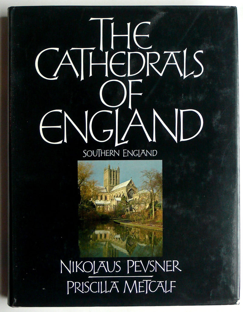The Cathedrals of England : Southern England