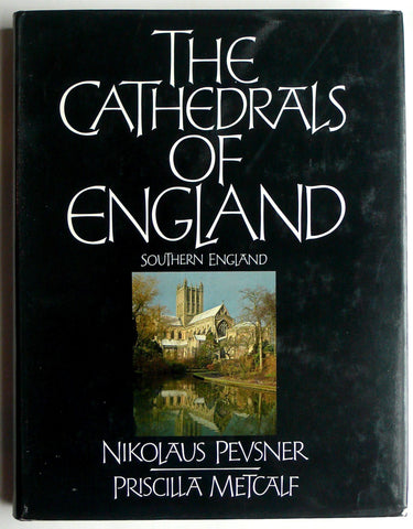 The Cathedrals of England : Southern England