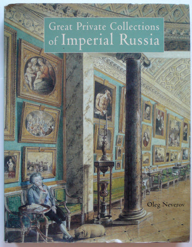 Great Private Collections of Imperial Russia