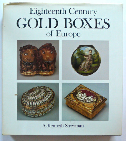 Eighteenth Century Gold Boxes of Europe