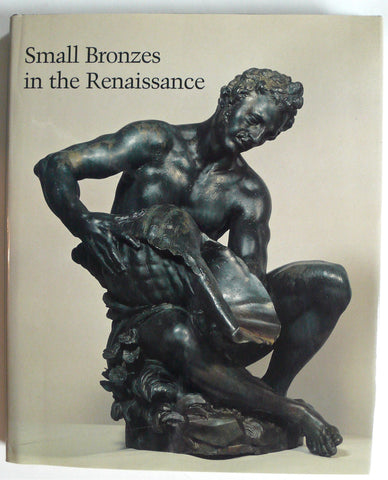 Small Bronzes of the Renaissance 
